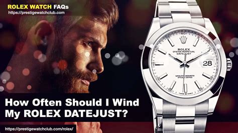 wind rolex|how often to wind Rolex.